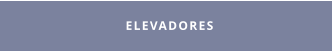 ELEVADORES